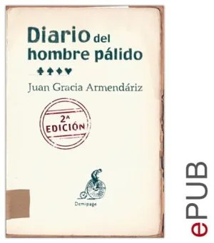 p 84 233 Diario del hombre palido Juan Gracia Armendariz