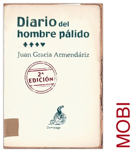 p 85 234 Diario del hombre palido Juan Gracia Armendariz