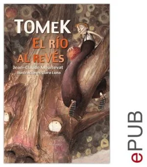 p 106 274 Tomek. El rio al reves Jean Claude Mourlevat